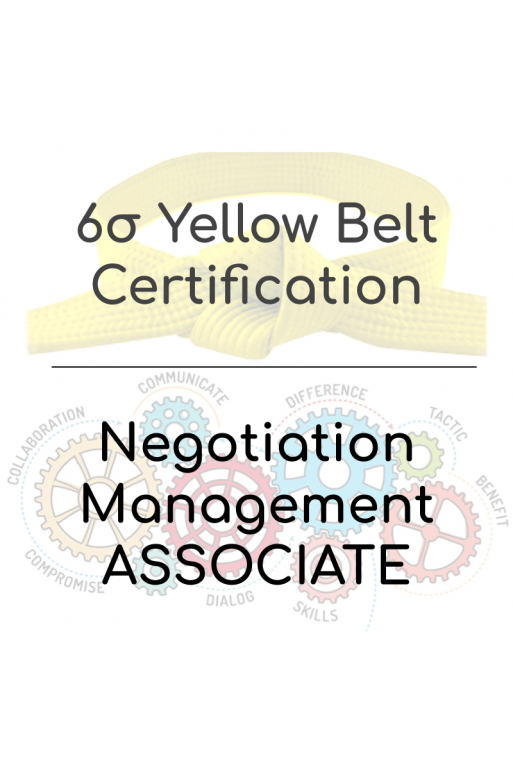 PACK: Negotiation Associate + Six Sigma Yellow Belt PACK: Negotiation Associate + Six Sigma Yellow Belt